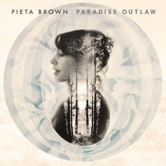 Pieta Brown Releases 10th Anniversary Edition of "Paradise Outlaw"
