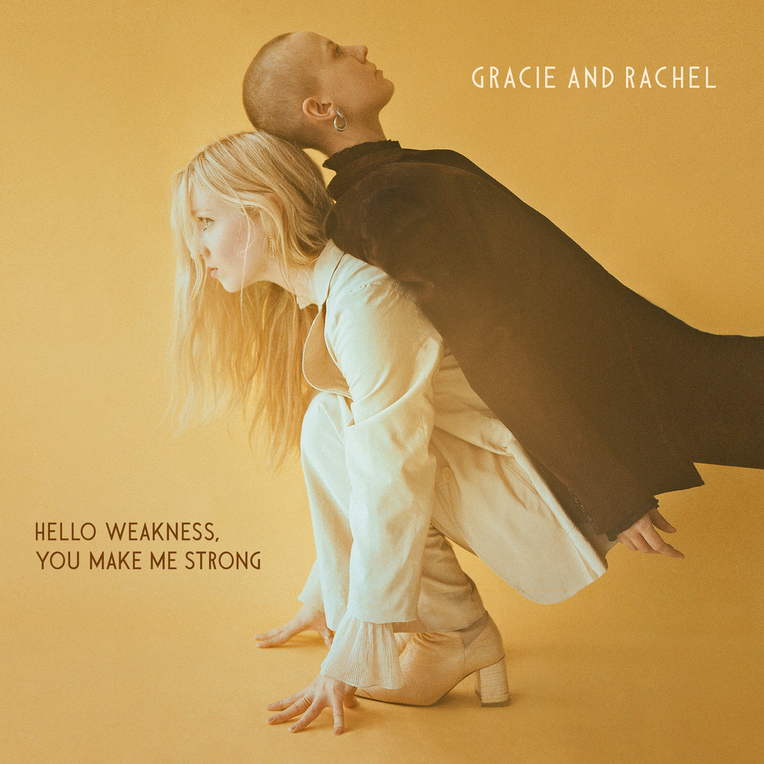 Gracie and Rachel's new album Hello Weakness, You Make Me Strong out now